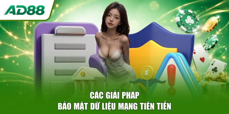 Các giải pháp bảo mật dữ liệu mạng tiên tiến