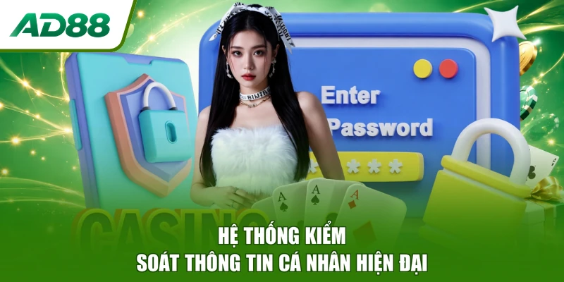 Hệ thống kiểm soát thông tin cá nhân hiện đại