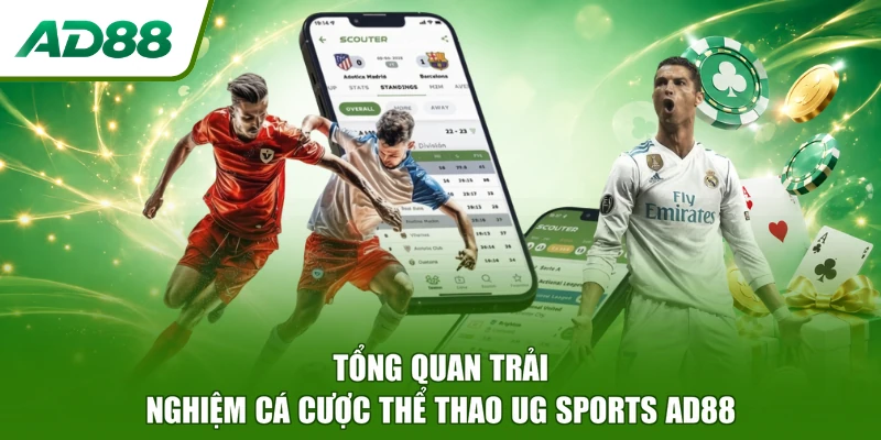 Tổng quan trải nghiệm cá cược thể thao UG Sports AD88