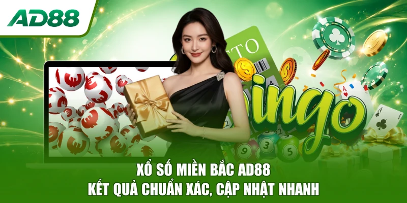 Xổ Số Miền Bắc AD88 - Kết Quả Chuẩn Xác, Cập Nhật Nhanh